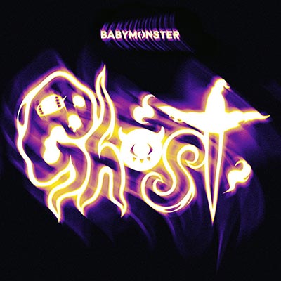 Ghost歌词 - BABYMONSTER