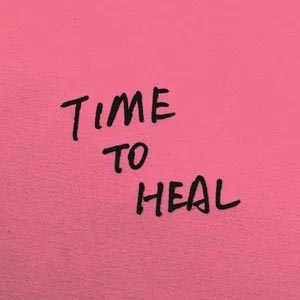 TIME TO HEAL