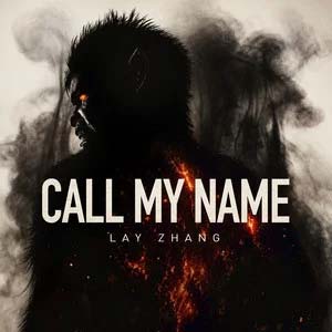 Call My Name歌词 - 张艺兴
